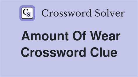 natural wear crossword clue|More.